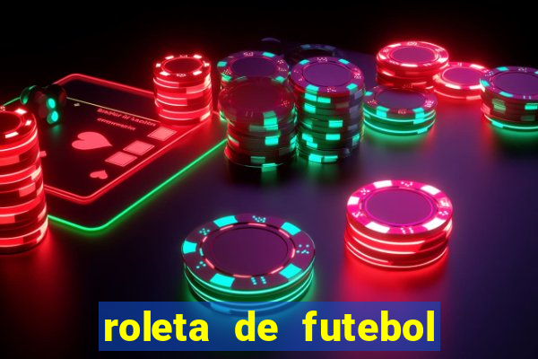 roleta de futebol carreira roleta de jogadores de futebol